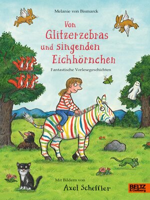 cover image of Von Glitzerzebras und singenden Eichhörnchen